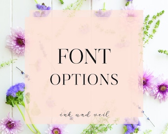 Font Options, Custom Font Selection, Change Font used on any Invitation