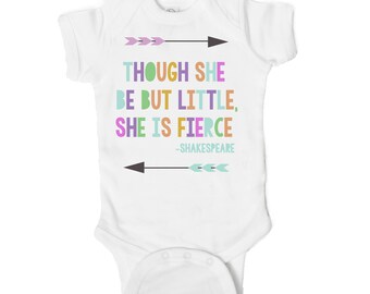 Though She Be But Little She Is Fierce Baby Onesie