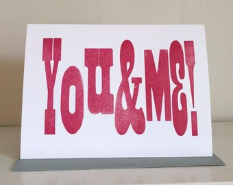 You & Me! Wood Type Letterpress Valentines Card, Valentine Card Him, Valentines Day Card, Wedding Card, Engagement Card, Anniversary Card