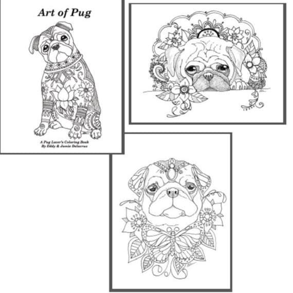 Art Of Pug Coloring Book Volume No 1 Downloadable Version