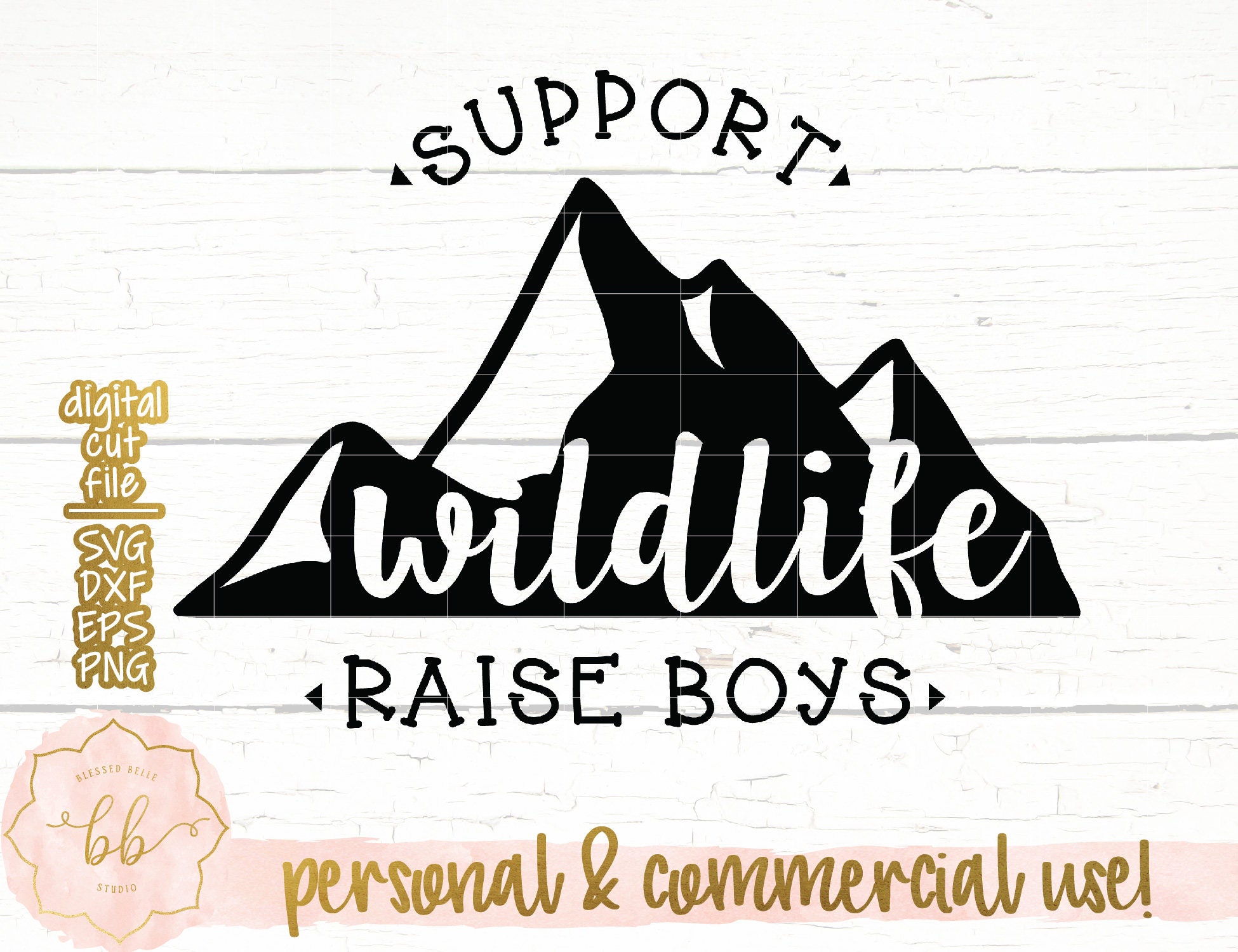 Support wildlife raise boys SVG dxf png eps cut file mom