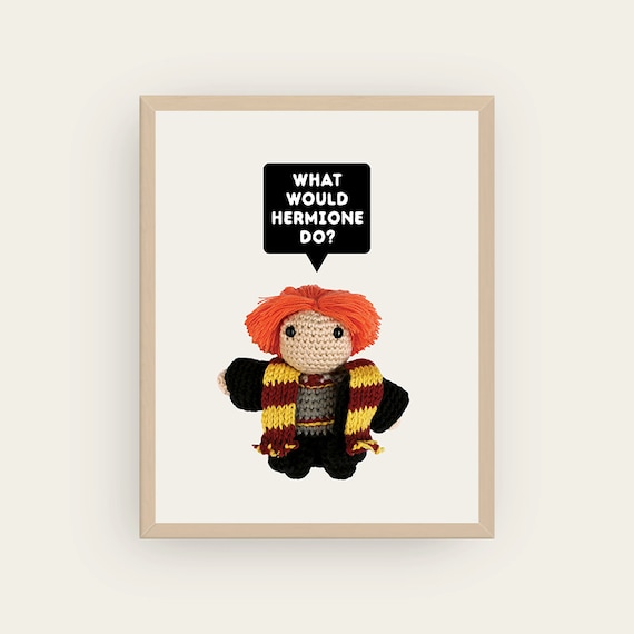 Ron: What would Hermione do? Amigurumis Prints.