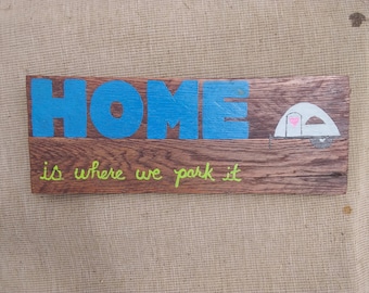 Home is Where We Park It