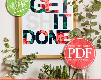 Subversive Cross Stitch, Get Shit Done Quote Cross Stitch, Floral Cross Stitch, Feminism Cross Stitch, PDF Instant Download