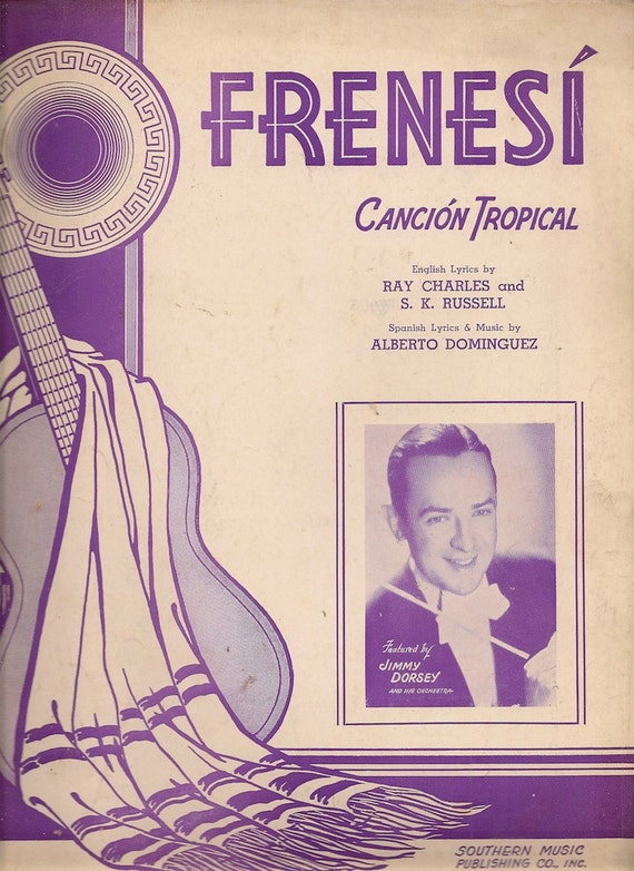 Frenesi Cancion Tropical + Ray Charles and S. K. Russell + Alberto Dominguez + 1941 + Vintage Sheet Music