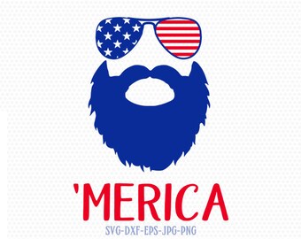 merica beard svg, Fourth Of July SVG, 'Merica svg, 4th of July Svg, Patriotic SVG, America Svg, Cricut, Silhouette Cut File, svg dxf eps