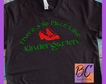 There's No Place Like Kindergarten svg, jpeg, eps, dxf, Wizard of Oz svg, Ruby Red Glitter Shoes, transfer, digital file, download, iron-on