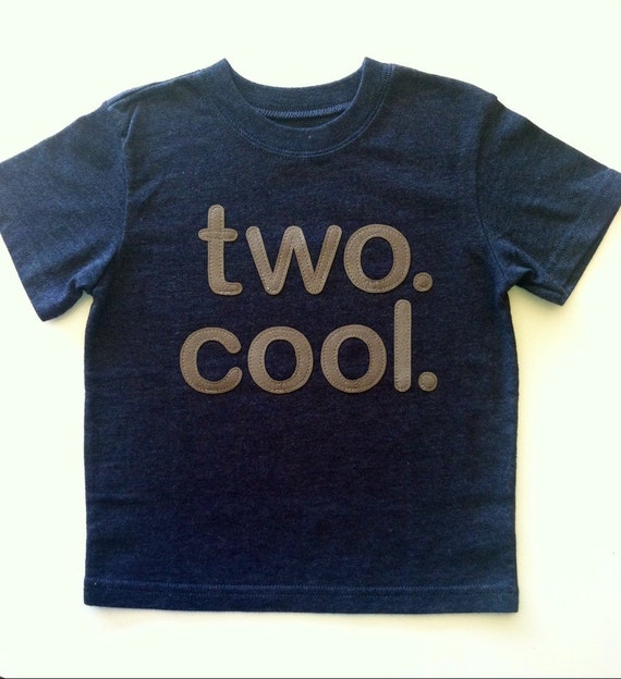two cool t shirt