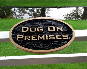 Dog on Premises - Classy Beware of Dog Sign