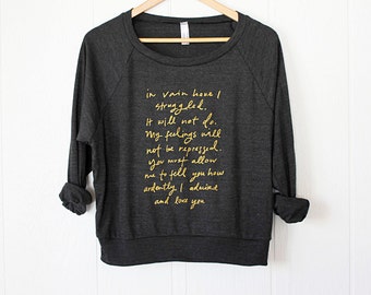 Lightweight Slouchy Sweatshirt - Jane Austen - Mr. Darcy quote - charcoal and gold