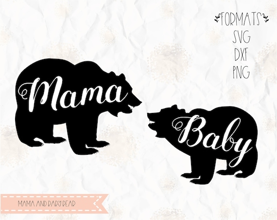 Mama bear baby bear SVG layered PNG DXF Pdf cricut