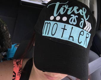 Tired as a Mother Hat