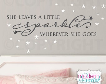 She Leaves A Little Sparkle Wherever She Goes Quote Vinyl Wall Decal Lettering Girls Nursery Playroom Bedroom