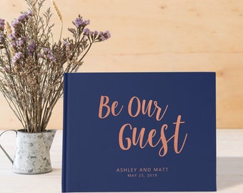 Wedding Guest Book Be Our Guest, Navy and Rose Gold Guest Book Wedding, Color Choices Available, SKU: A006
