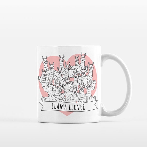 Llama Mug LLama Gift for Girl Women Llama Lover Gift Llama Coffee Mug Llama Llover Cup Cute Mug Funny Mug Unique Coffee Mug Gift for Her