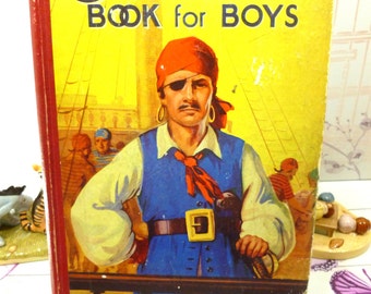 The Champion Book For Boys 1953 Rip Roaring Adventures Pirate Cover Old Vintage Boys Annuals