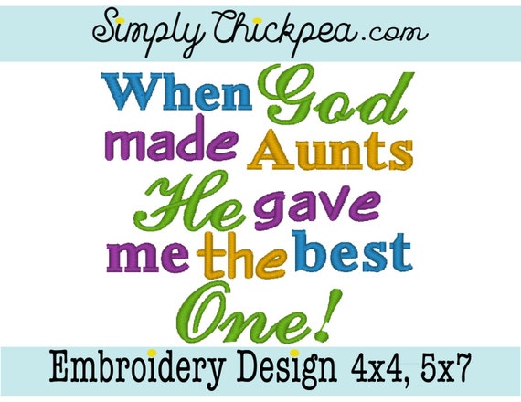 Embroidery Design When God Made Aunts He Gave Me the Best