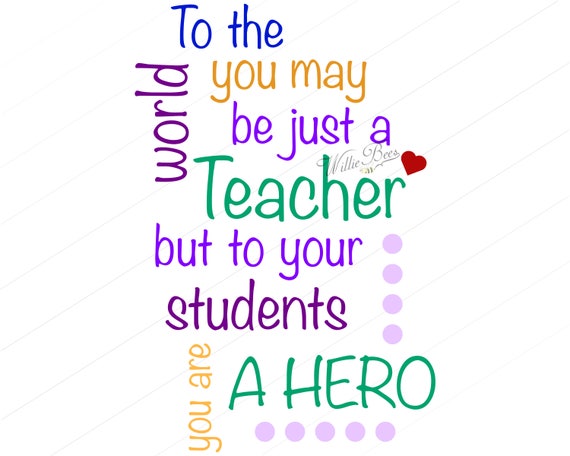 Free Free Teaching Quotes Svg 843 SVG PNG EPS DXF File