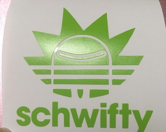 Schwifty - Rick and Morty - Vinyl Decal Car Decal Laptop Decal Phone Decal Yeti Decal Water Bottle Decal Gift for Friend Get Schwifty