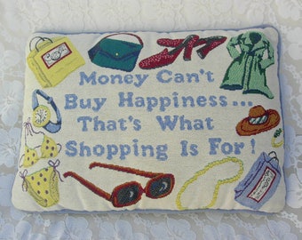Fun Shopping-Message Pillow, for shopping gals, oblong vintage pillow, girldfriend gift
