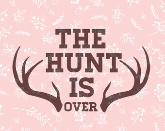 The hunt is over svg | Etsy