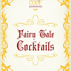 Fairy Tale Cocktails.