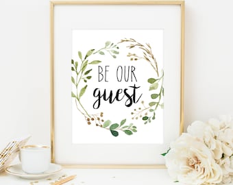 Be Our Guest Print Be Our Guest Sign Farmhouse Print Guest Room Decor Guest Room Printable Guest Wall Art Farmhouse Art Greenery Guest Room