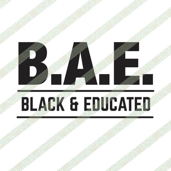 Download BAE Black and Educated Text SVG Black History Month Black