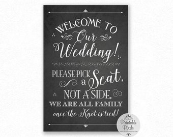 Pick A Seat Not A Side Printable Wedding Sign, Chalkboard Style, Welcome to Our Wedding, #NSP5C