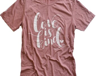 Love is Kind Tee - blush pink