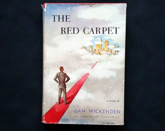The Red Carpet-Dan Wickenden-Published by William Morrow & Co-1952