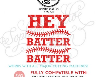 Hey Batter Batter SVG DXF PNG digital download files for Silhouette Cricut vector clipart graphics Vinyl Cutting Machine, Screen Printing