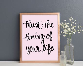 Trust In The Timing Print | Office Decor Inspirational Housewarming Gift Wall Art Mindfulness Gift Bedroom Decor Desk Accessories Prints