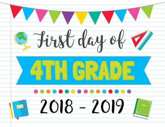 First Day Of 4th Grade Grade School Sign Printable Signs