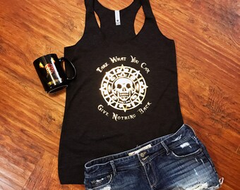 Pirates of the Caribbean Racerback | Take What You Can, Give Nothing Back | Pirates Shirt | Captain Jack Sparrow | Disney Tank