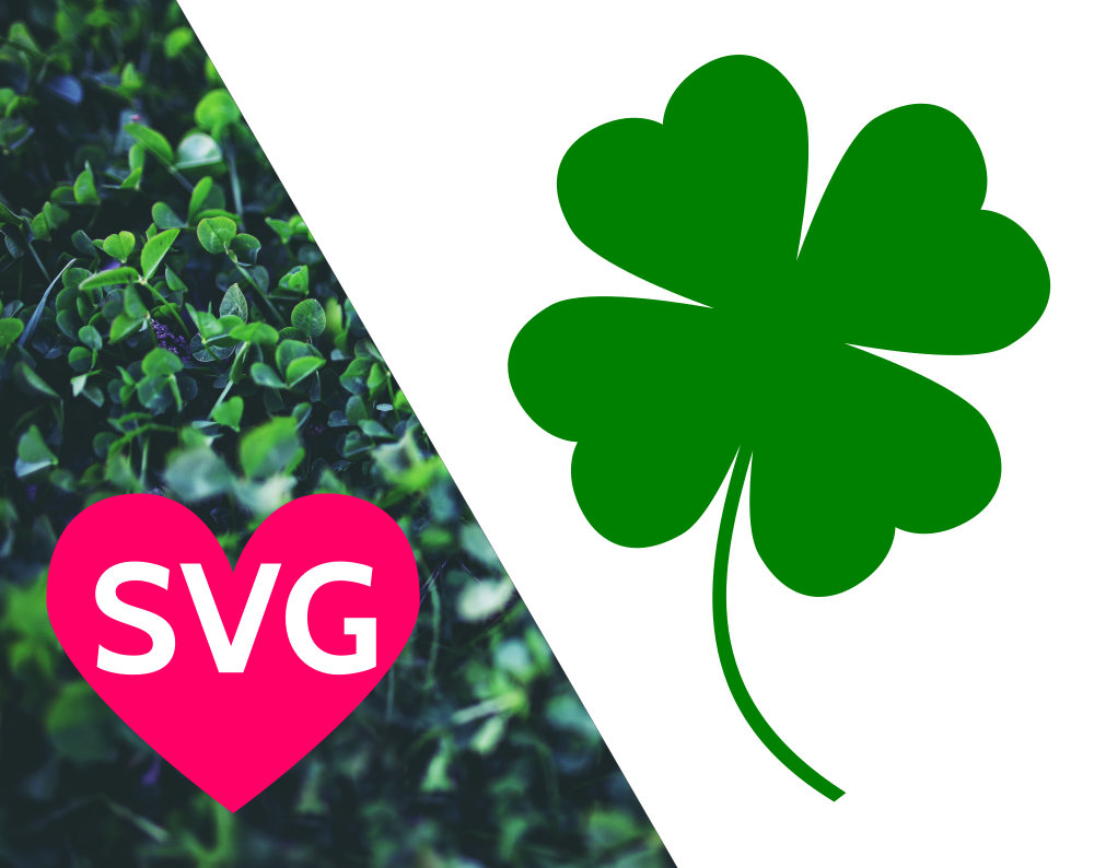 Download 4 leaf clover SVG file for Cricut & Silhouette, Lucky 4 ...