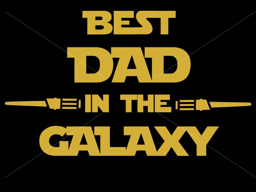 Best dad in the galaxy svg star wars fathers day svg fathers