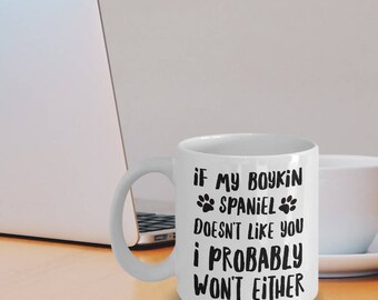Boykin Spaniel Mug - Boykin Spaniel Gifts - Boykin Spaniel Plush - If My Boykin Spaniel Doesn't Like You I Probably Won't Either