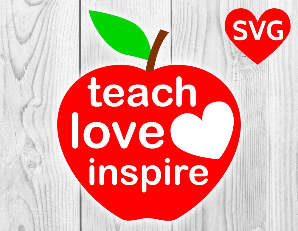 Apple Teach Love Inspire SVG file to make cards for teachers