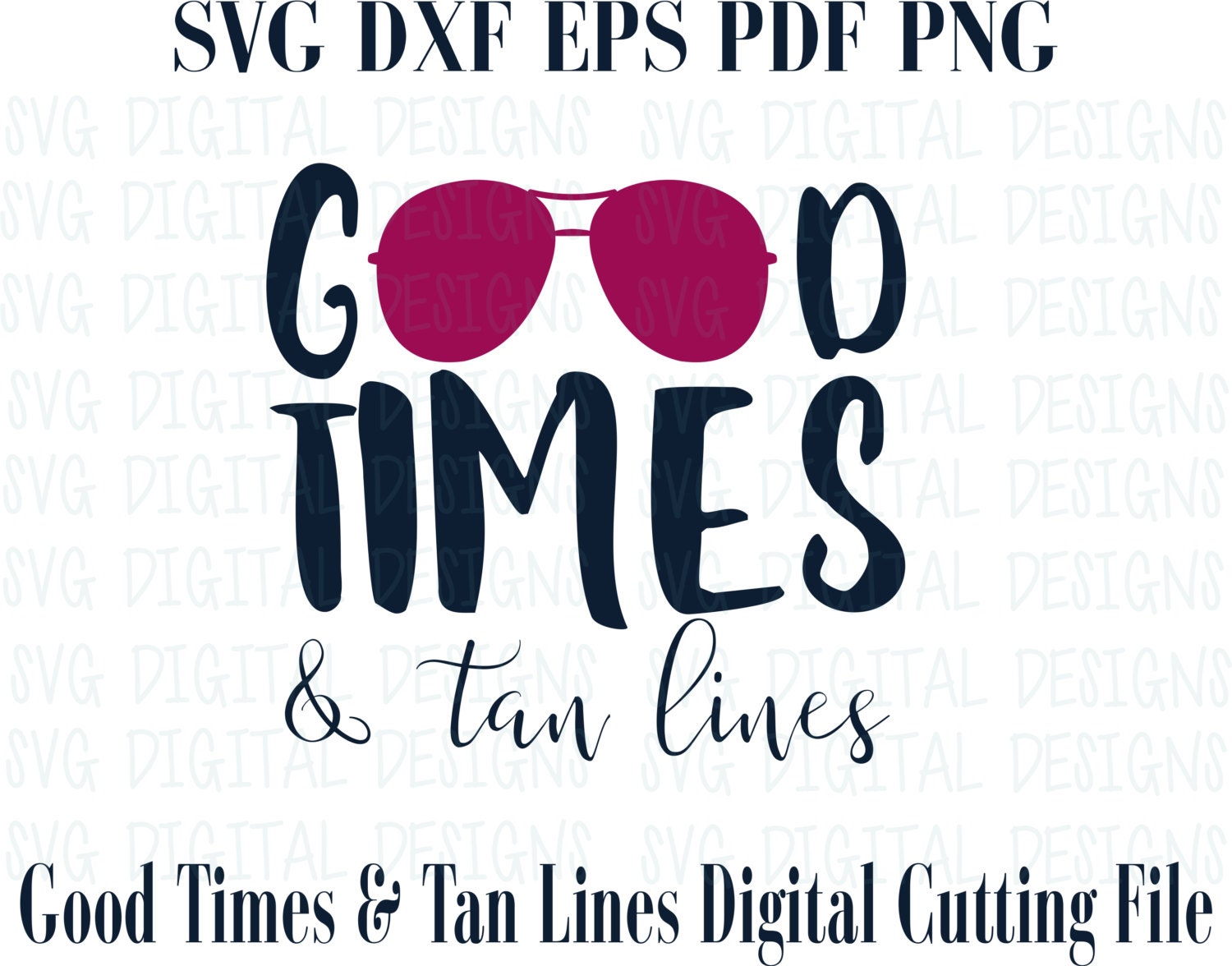 Download Summer SVG File Beach Quote Good Times and Tan lines Svg