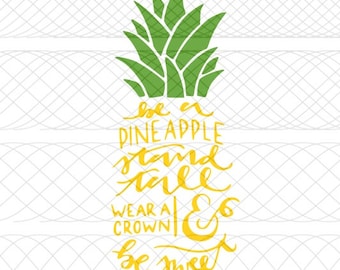 Be A Pineapple SVG|PNG|STUDIO3 Cut Files for Silhouette Cameo/Portrait & Cricut Explore/Maker DIY Craft Cutters