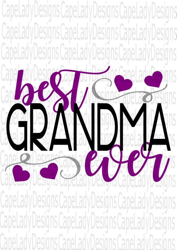 Grandma Svg Best Grandma ever svg dxf eps and png