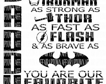 Daddy You Are as strong as MY/OUR SUPERHERO svg/png file digital *Daddy Down side*