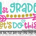 First day of 1st grade Svg, Dxf, Eps, png Files for Cutting Machines Cameo Cricut - back to school - first day of school svg