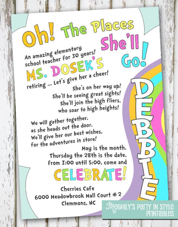 oh the places youll go retirement invitation