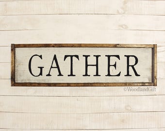 GATHER Sign | Long Gather Sign | Gather Farmhouse Style Sign | Wood Gather Sign | Gather Wall Hanging | Rustic Vintage Gather Dining room