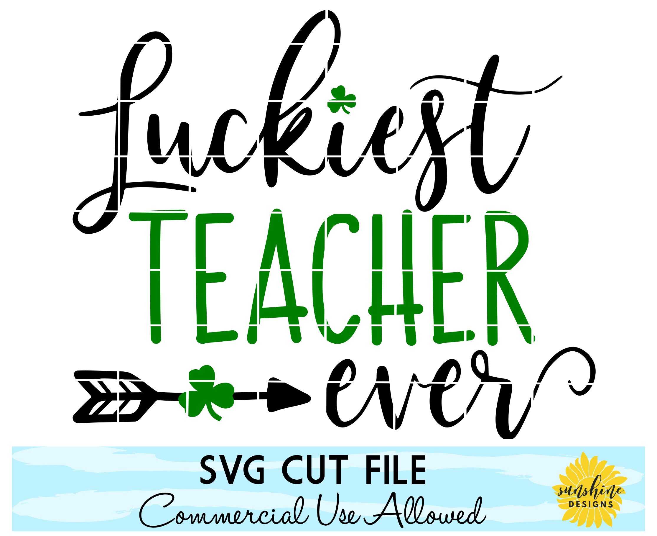Download St. Patrick's Day Teacher SVG Luckiest Teacher Ever svg