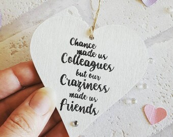 Chance made us Colleagues hanging heart work friends gift