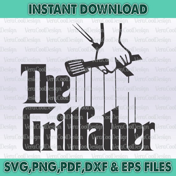 Download The Grillfather/The Grillfather svg/The Grillfather png/The