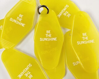 Be the Sunshine Motel Keychain